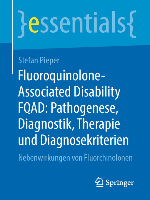 Title details for Fluoroquinolone-Associated Disability FQAD by Stefan Pieper - Available